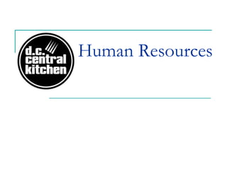 Human Resources
 
