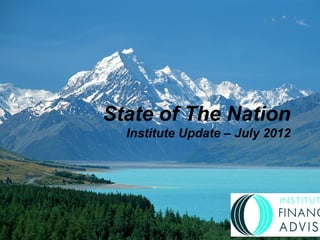State of The Nation
  Institute Update – July 2012
 