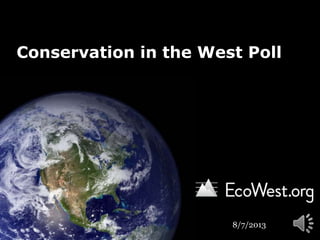 Conservation in the West Poll
8/7/2013
 