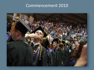 University Relations25Commencement 2010