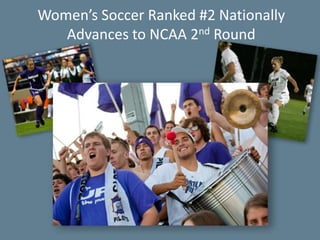 University Relations43Women’s Soccer Ranked #2 Nationally Advances to NCAA 2nd Round