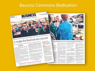 University Relations46Bauccio Commons Dedication