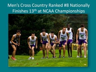 University Relations49Men’s Cross Country Ranked #8 Nationally Finishes 13th at NCAA Championships