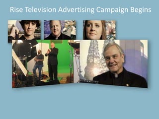 University Relations53Rise Television Advertising Campaign Begins