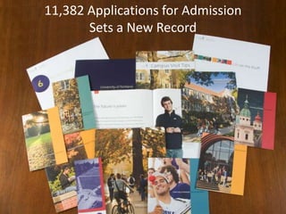 University Relations711,382 Applications for Admission        Sets a New Record