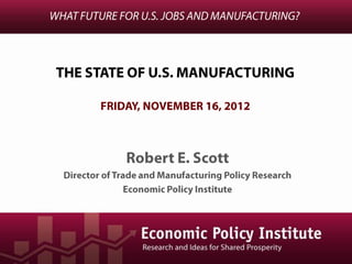 The State of U.S. Manufacturing