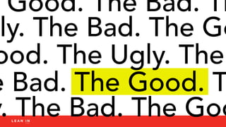 ly. The Bad. The Go
ood. The Ugly. The
e Bad. The Good. T
y. The Bad. The Goo
Good. The Bad. Th
 