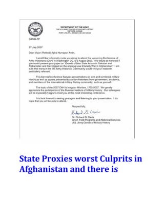 State Proxies worst Culprits in
Afghanistan and there is
 