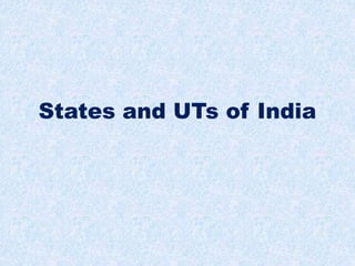 States and UTs of India
 