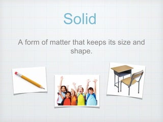 Solid Form States of Matter | PPTX