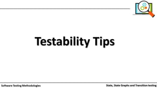 Testability Tips
 