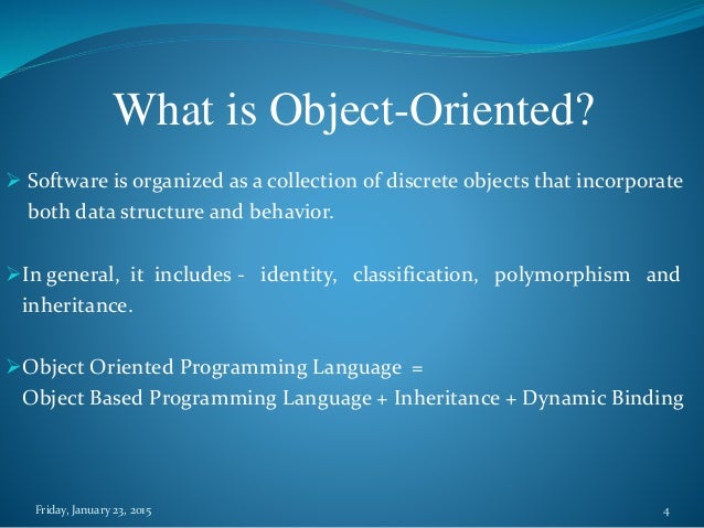 Some Basic Concepts of Object Oriented Methodology