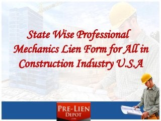 State Wise Professional Mechanics Lien Form for All in Construction Industry U.S.A  