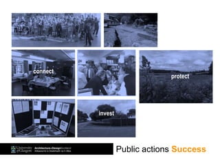 Public actions Success
connect
invest
protect
 