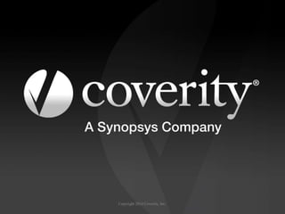 Copyright 2014 Coverity, Inc.
 