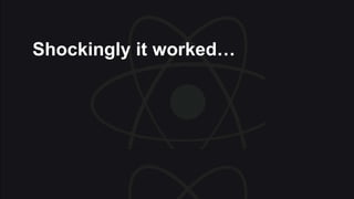 Shockingly it worked…
 