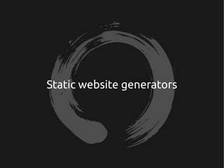 Static website generators
 