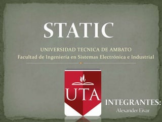 UNIVERSIDAD TECNICA DE AMBATO
Facultad de Ingeniería en Sistemas Electrónica e Industrial
 