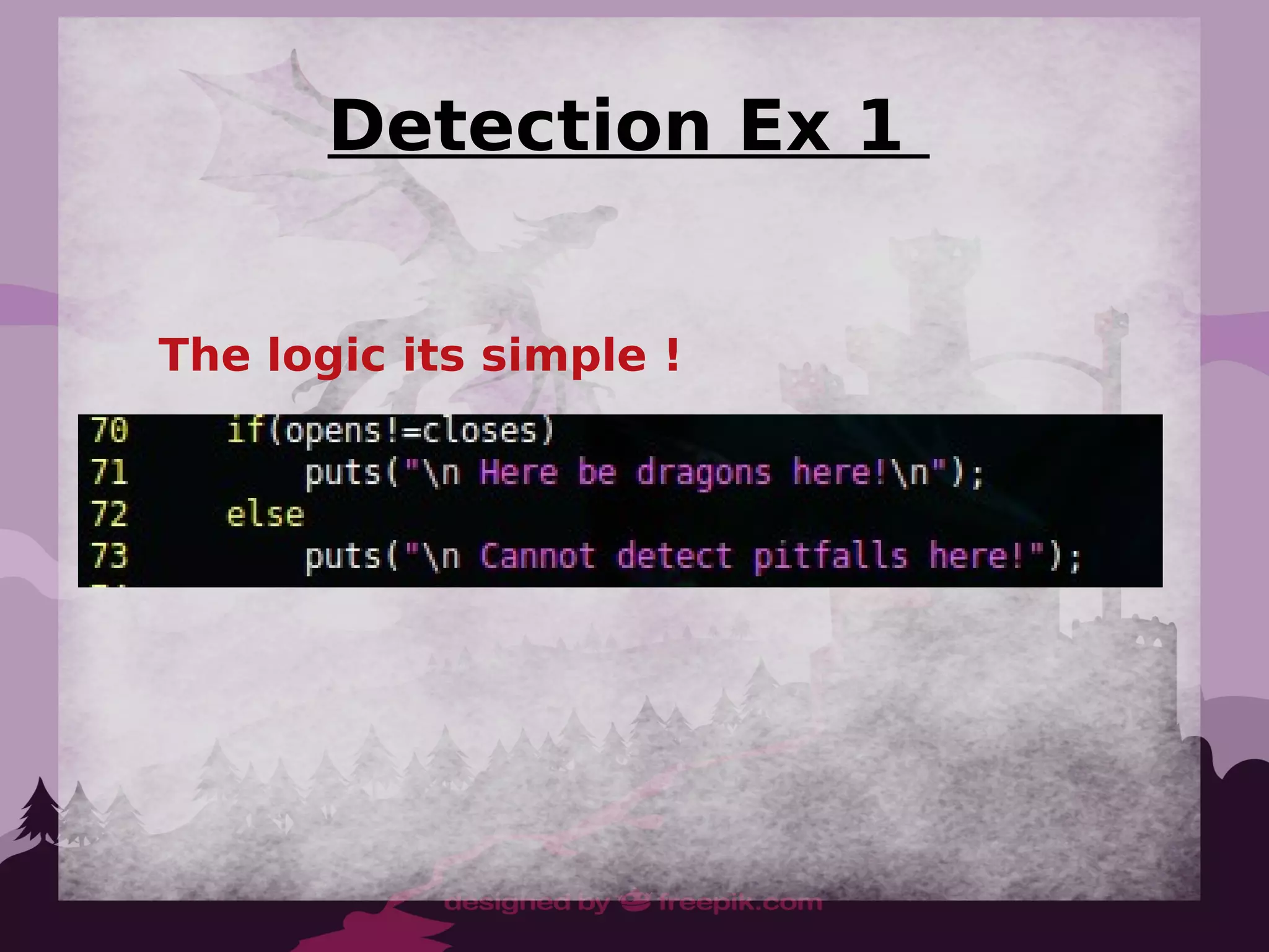 Detection Ex 1
The logic its simple !
 