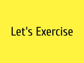 Let's Exercise
 