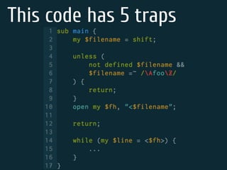 This code has 5 traps
 