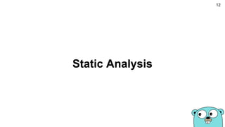 Static Analysis
12
 