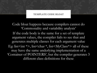 Code Bloat Static and dynamic polymorphism | PPT