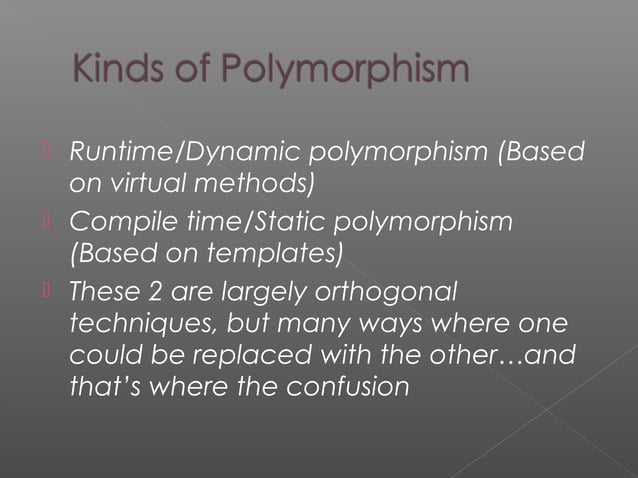 Static and dynamic polymorphism | PPT