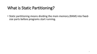 Comprehensive Overview of Static and Dynamic Memory Partitioning in ...