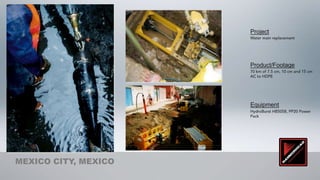 Project




                      Product/Footage




                      Equipment




MEXICO CITY, MEXICO
 