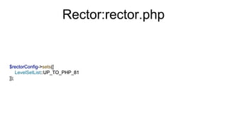 Rector:rector.php
 