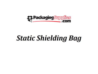 Static shielding bags