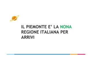 «TURISMO: ANNO BOOM PER
L’ITALIA»
LA STAMPA
 