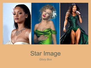 Star Image
Glory Box
 