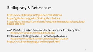 Bibliografy & References
http://www.slideshare.net/giuliov/presentations
https://github.com/giuliov/Stating-the-obvious/
h...