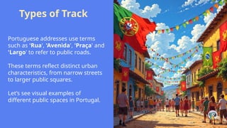 Mastering Portuguese Addresses: Structure, Pronunciation, and Practical ...