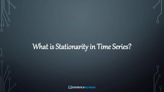 Stationarity and Seasonality in Univariate Time Series.pdf