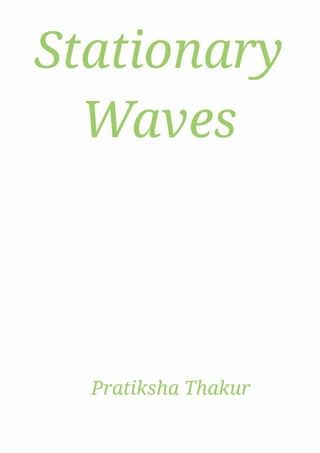 Stationary Waves 