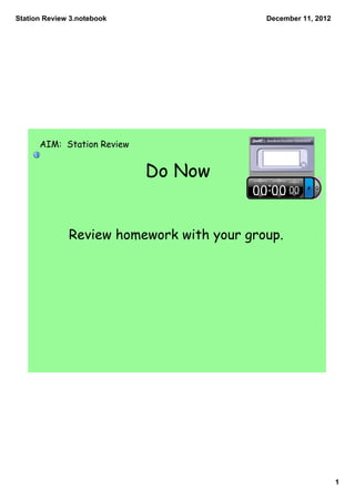 Station Review 3.notebook                  December 11, 2012




      AIM: Station Review


                            D...