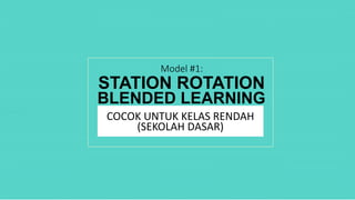 Blended Learning: Station Rotation Model | PDF