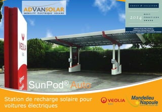 SunPod® Auto
Station de recharge solaire pour
voitures électriques
 