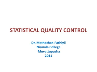 STATISTICAL-QUALITY-CONTROL-ppt-3-2 (1).ppt