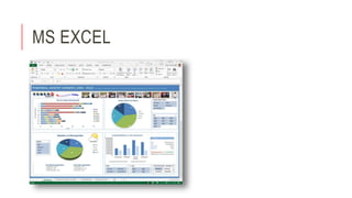 MS EXCEL
 