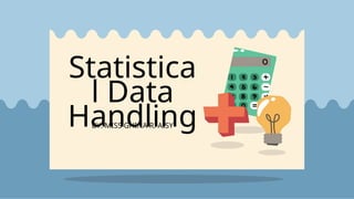 Statistical Data Handling (Math IGCSE 0580) | PPTX