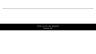Thank you for your attention!
Eugene Yan
 