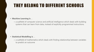 Statistical learning vs. Machine Learning | PPTX