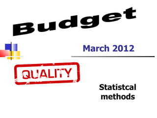 March 2012



   Statistcal
   methods
 