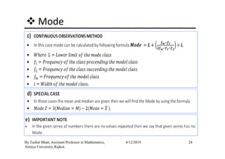 Mode
28By Tushar Bhatt, Assistant Professor in Mathematics,
Atmiya University, Rajkot.
4/12/2019
 