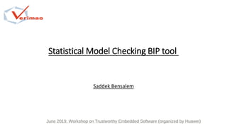 Statistical model checking bip tool