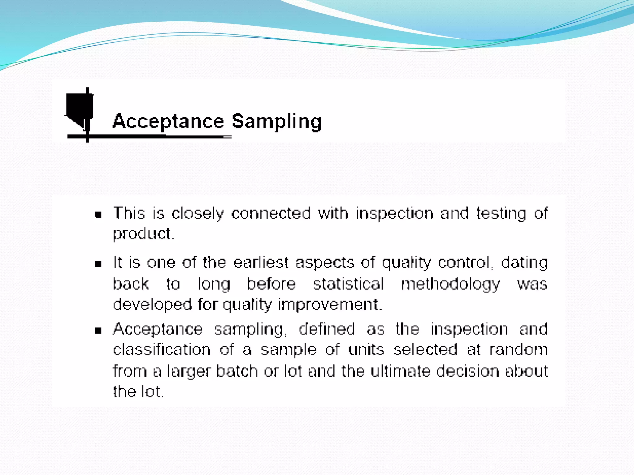 Statistical quality control, sampling